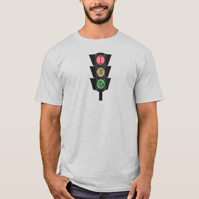 Jag känner inte till Traffic Ljus T Shirt (Framsida)