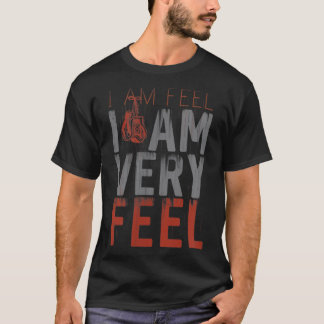 JAG KÄNNER, JAG ÄR MYCKET KÄNSLIG, Boxing motivati T Shirt