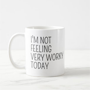 Jag Känner Mig Inte Särskilt Arbetshumör Idag Roli Kaffemugg