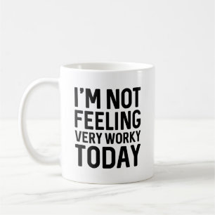 Jag känner mig inte särskilt orolig idag kaffemugg