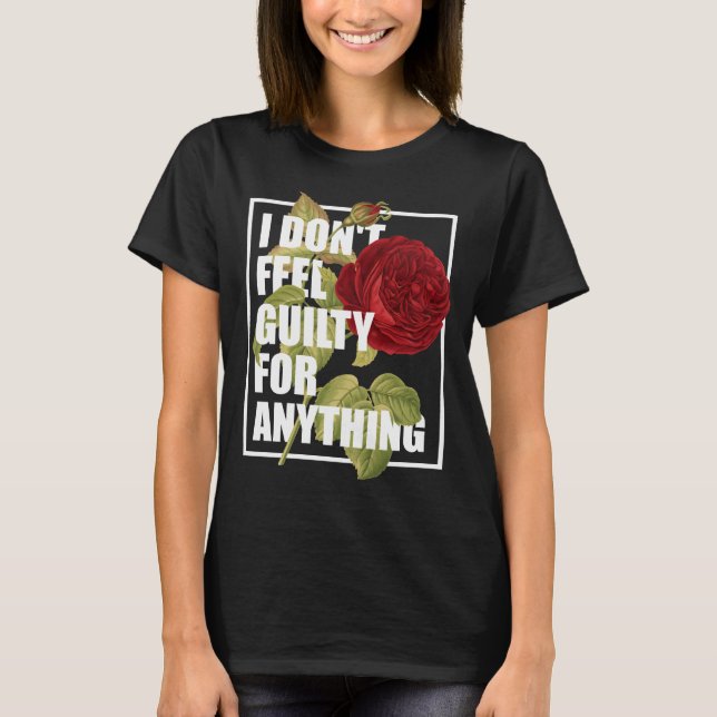 Jag känner mig inte skyldig till nåt t shirt (Framsida)
