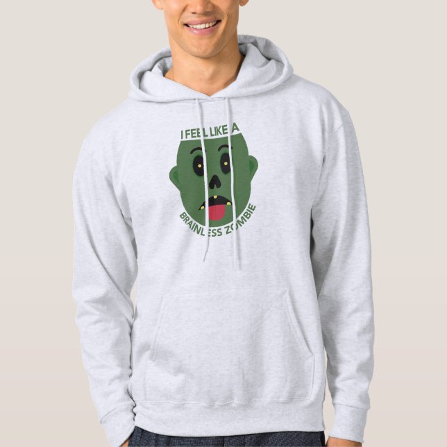Jag känner mig som en brainless Zombie Hooded Swea Hoodie (Framsida)