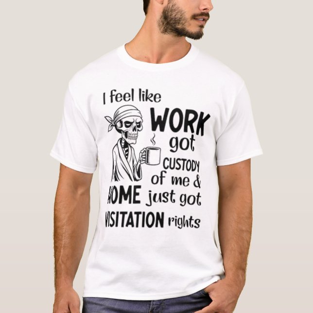 Jag känner mig som en Har-fånge på mig Fu T Shirt (Framsida)