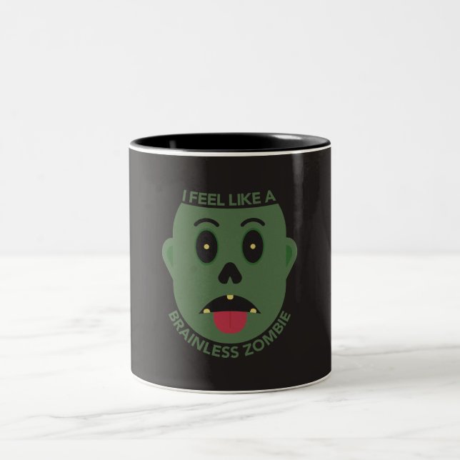 Jag Känner Mig Som En Hjärnlös Zombie Mugg (Center)