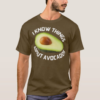 Jag känner sak om Avocados T Shirt