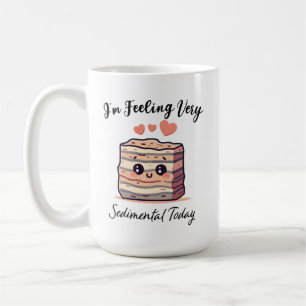 Jag känner Sedimental idag - Cute Geology Pun Kaffemugg