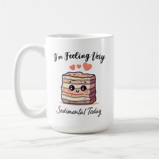 Jag känner Sedimental idag - Cute Geology Pun Kaffemugg