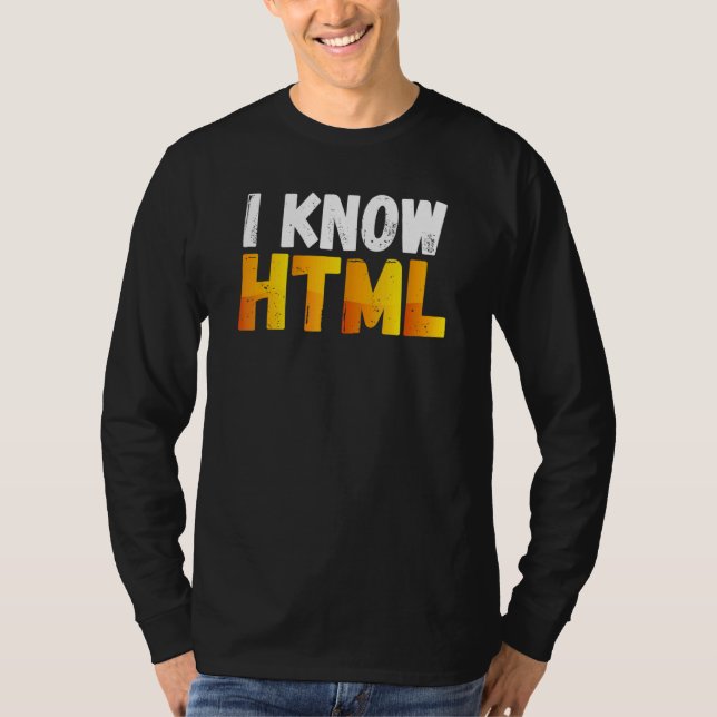Jag känner till datorns språkkod Html T Shirt (Framsida)