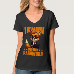 Jag känner till din lösenordshackare som hackar cy t shirt