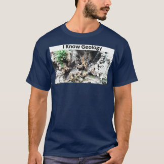 Jag känner till geologi t shirt