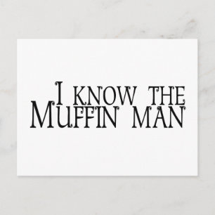 Jag känner till Muffin Man Vykort