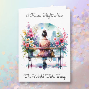 Jag känner till World Feels Scary   Vänskap Kort