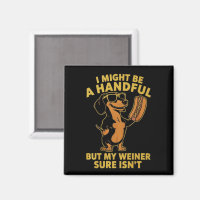 Jag kanske är besvärlig men min wiener är det verk