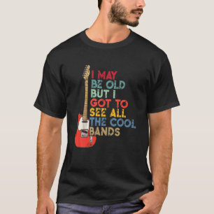 Jag kanske är gammal, men jag Har att se alla Coo T Shirt