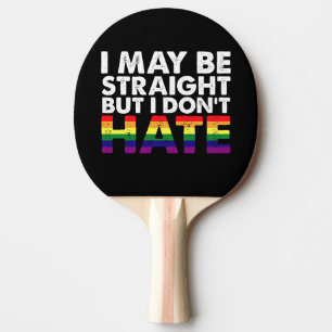 Jag kanske är hetero, men jag hatar inte HBTQ homo Pingisracket