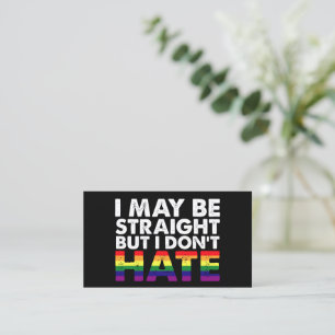Jag kanske är hetero, men jag hatar inte HBTQ homo Visitkort