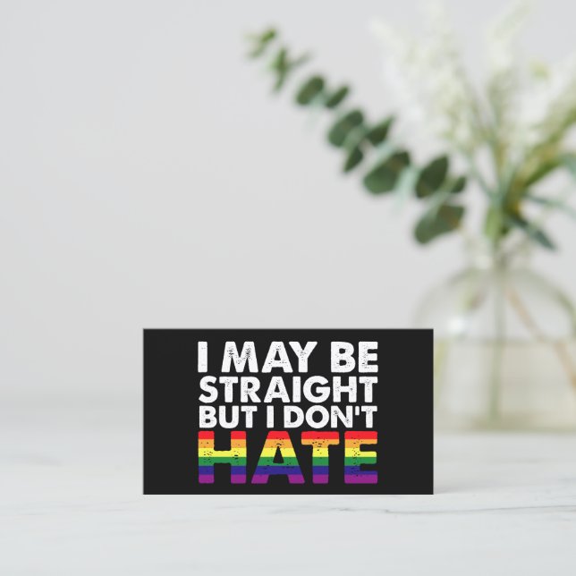 Jag kanske är hetero, men jag hatar inte HBTQ homo Visitkort (Stående Fram)