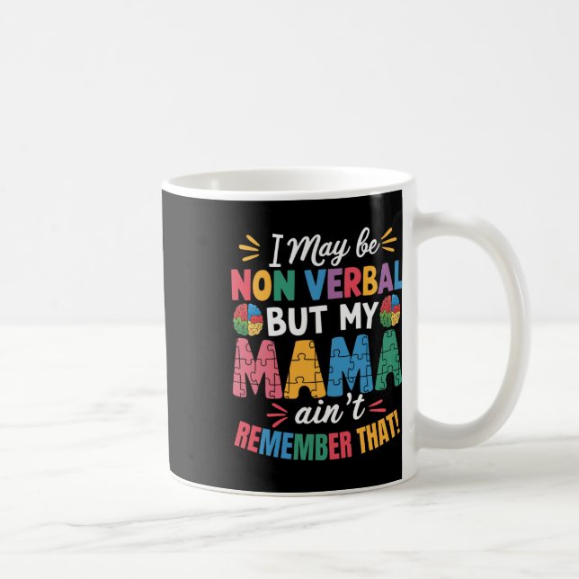 Jag kanske är icke-mobyl, men min Mamma minns inte Kaffemugg (Höger)