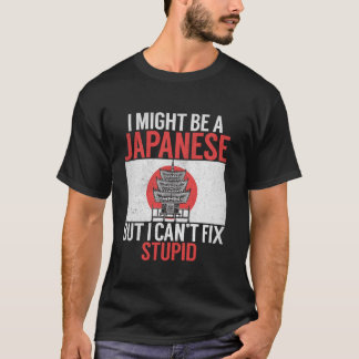 Jag kanske är japan, men jag kan fixa en dum japan t shirt