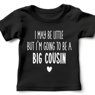Jag kanske är liten, men jag ska bli Big Cousin T Shirt