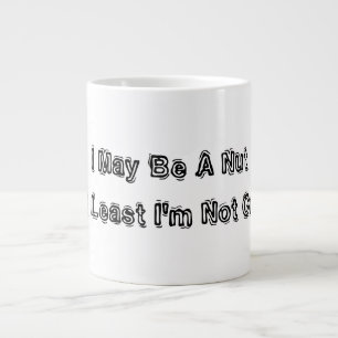 Jag kanske är Nöt, men jag är åtminstone inte krac Jumbo Mugg
