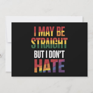 Jag kanske är Rak men jag hatar inte Hate HBT Gay Inbjudningar