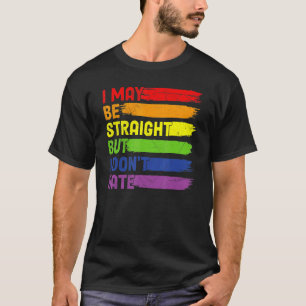 Jag kanske är Rak men jag hatar inte Lgbtq Rainbow T Shirt
