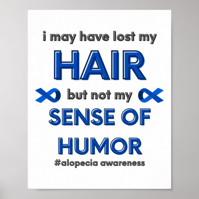 Jag kanske har Borttappad min Roligt Alopecia Hair Poster (Framsidan)
