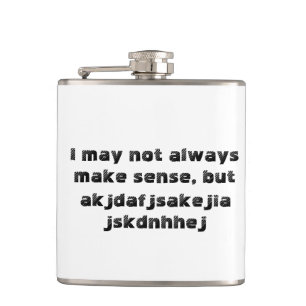 "Jag kanske inte alltid är klok" kolv Fickplunta