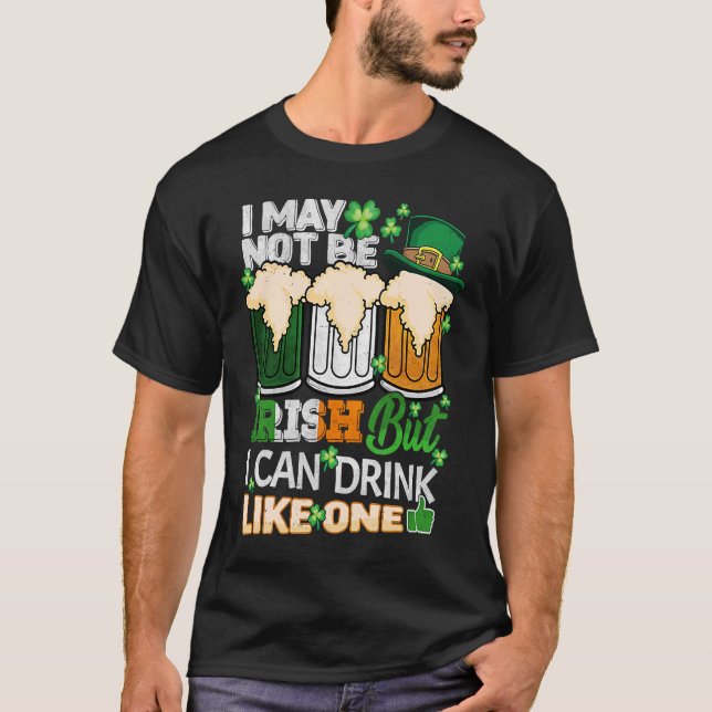 Jag kanske inte är irländare, men jag kan dricka e t shirt (Framsida)