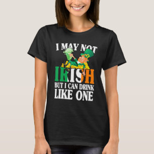 Jag kanske inte är irländare men jag kan dricka so t shirt