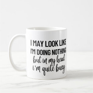 Jag kanske inte gör nåt kaffemugg