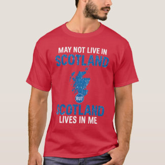 JAG KANSKE INTE LEVER I SKOTTLAND UTAN I SKOTTLAND T SHIRT