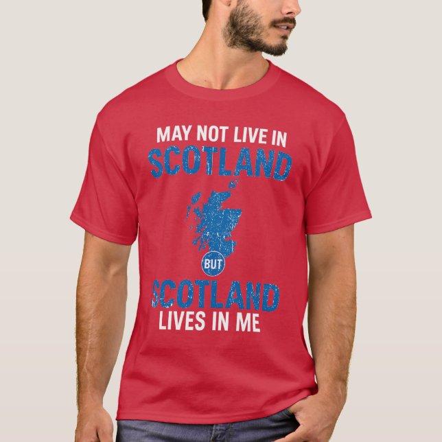 JAG KANSKE INTE LEVER I SKOTTLAND UTAN I SKOTTLAND T SHIRT (Framsida)