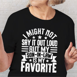 Jag kanske inte säger det, men min svärson är för t shirt