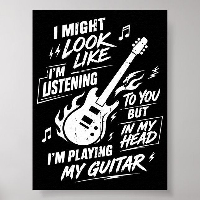 Jag kanske ser ut som att jag lyssnar Gitarr Poster (Framsidan)