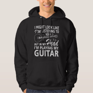 Jag kanske ser ut som att jag lyssnar på dig Gitar Hoodie