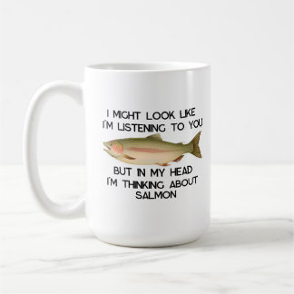 Jag kanske ser ut som att jag lyssnar på dig i mit kaffemugg