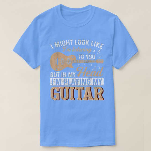 Jag kanske ser ut som att lyssna på dig. t shirt (Design framsida)