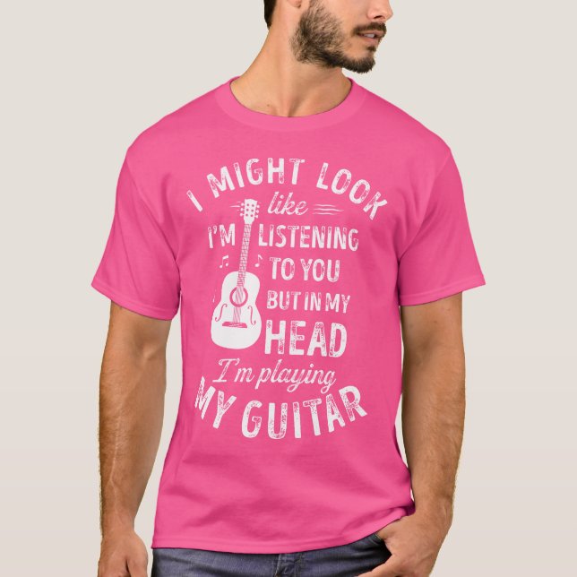 Jag kanske ser ut som att lyssna på dig... t shirt (Framsida)