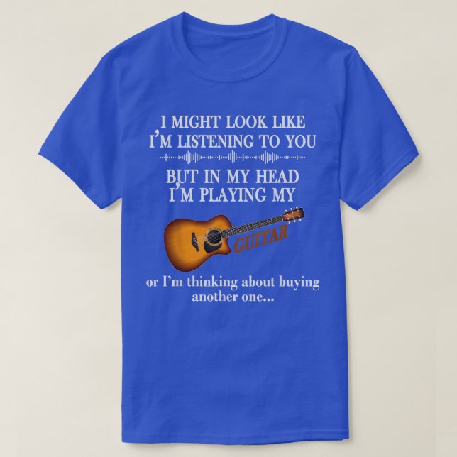 Jag kanske ser ut som att lyssna på dig... t shirt (Design framsida)