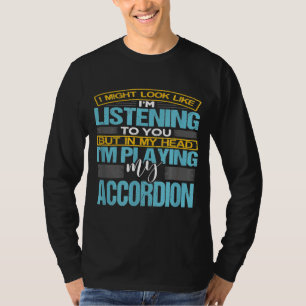 Jag kanske ser ut som att lyssna på mexikanska Luf T Shirt