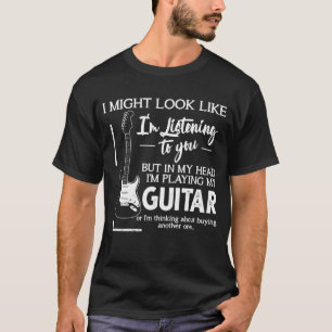 Jag kanske ser ut som att lyssna på musik t shirt