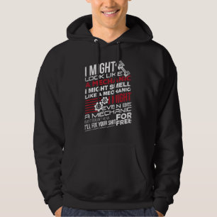 Jag kanske ser ut som en mekaniker Bil Mekaniker P Hoodie