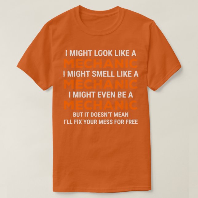 Jag kanske ser ut som en mekanisk funny. t shirt (Design framsida)