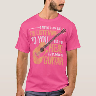 Jag kanske ser ut som om jag lyssnar på dig Rolig T Shirt