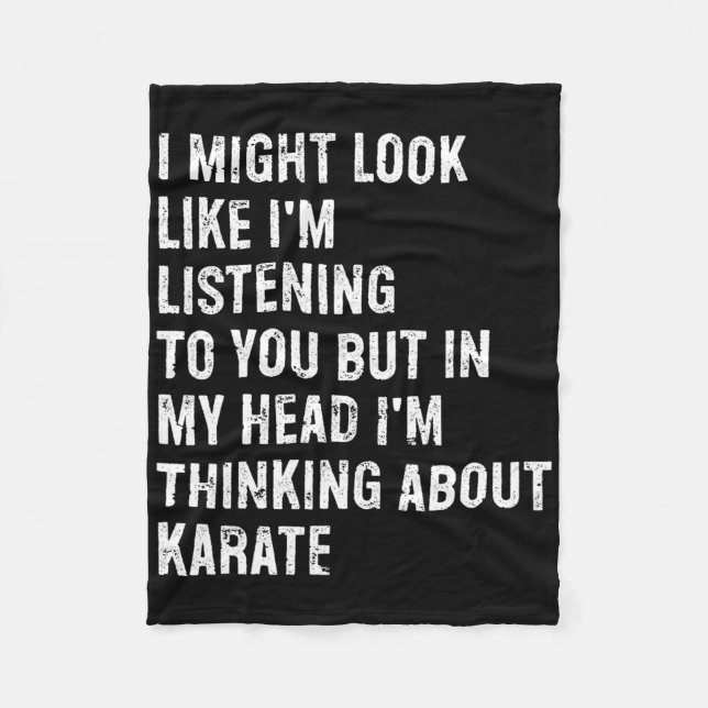 Jag kanske ser ut som om jag lyssnar Roligt karate Fleecefilt (Framsidan)