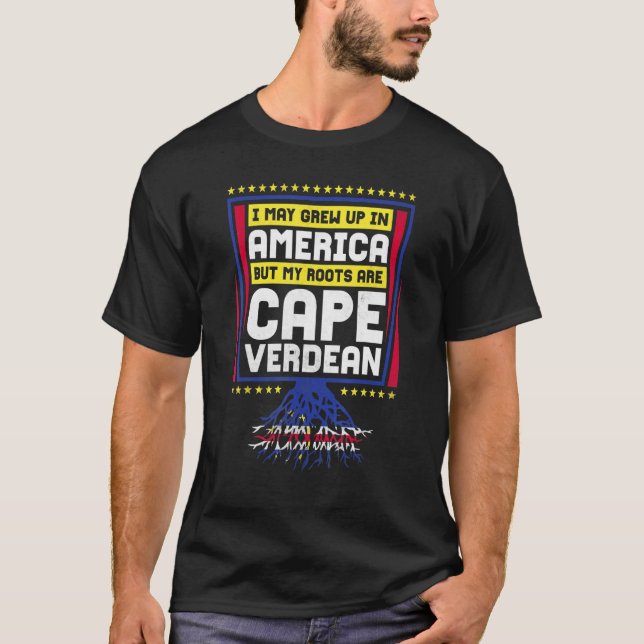 Jag kanske växte upp i Amerika, men mina rötter är T Shirt (Framsida)