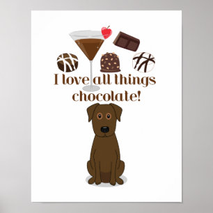 Jag kärlek all sak choklad! Chocolate Humor Skriv  Poster