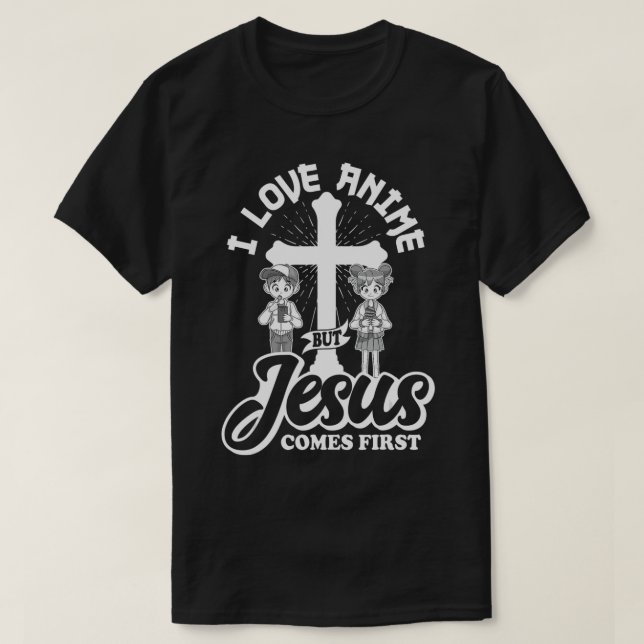 Jag Kärlek Anime, men Jesus kommer först Anime Äls T Shirt (Design framsida)